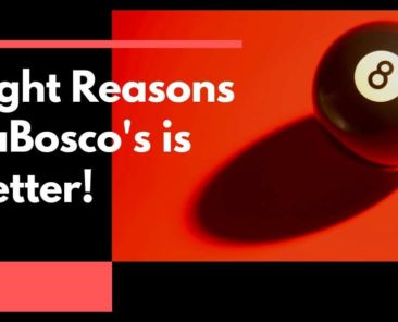 Eight Reasons LaBosco's is Better!