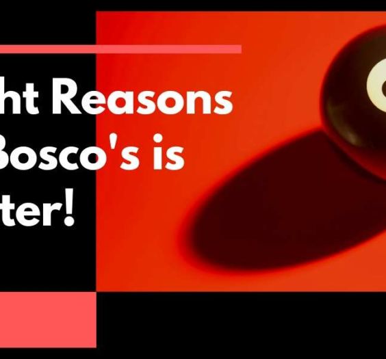 Eight Reasons LaBosco's is Better!
